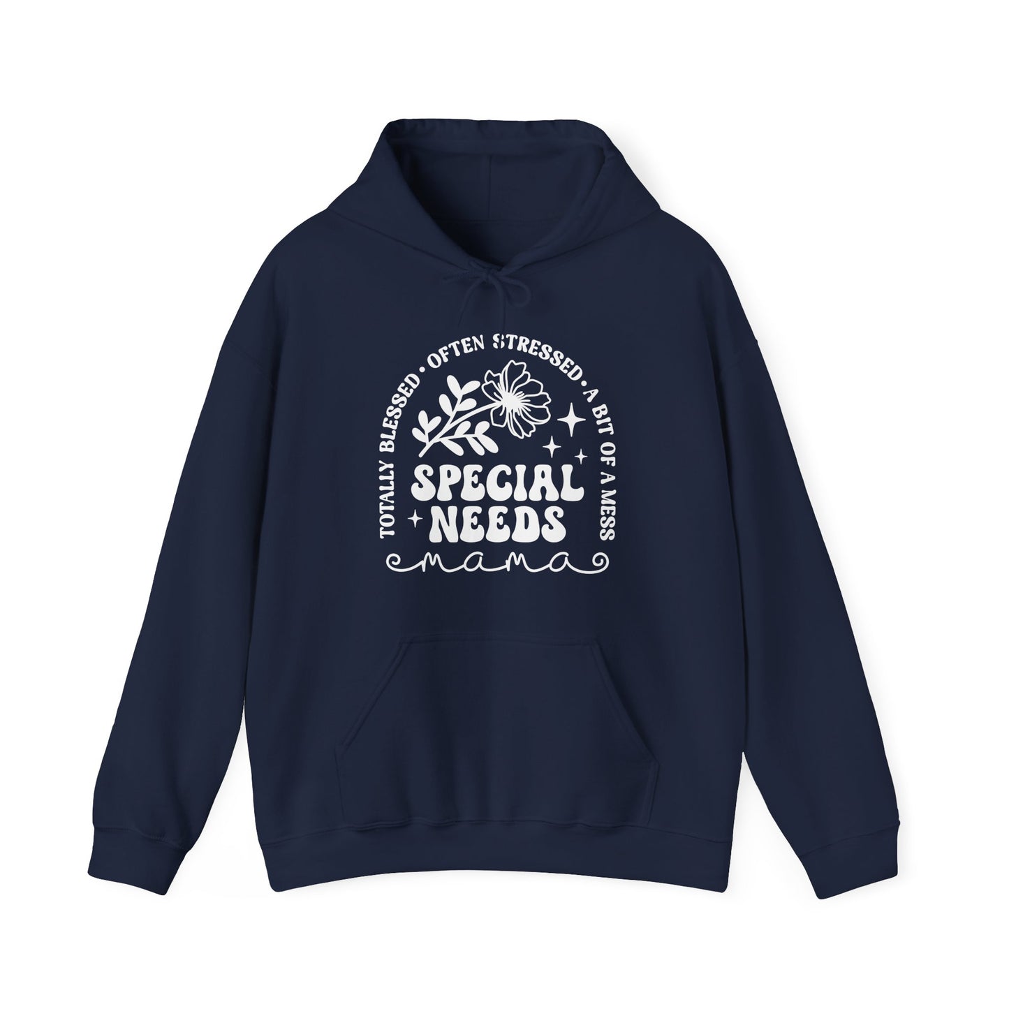 Special Needs Mama Hoodie — "Totally Blessed, Often Stressed" Comfort Pullover