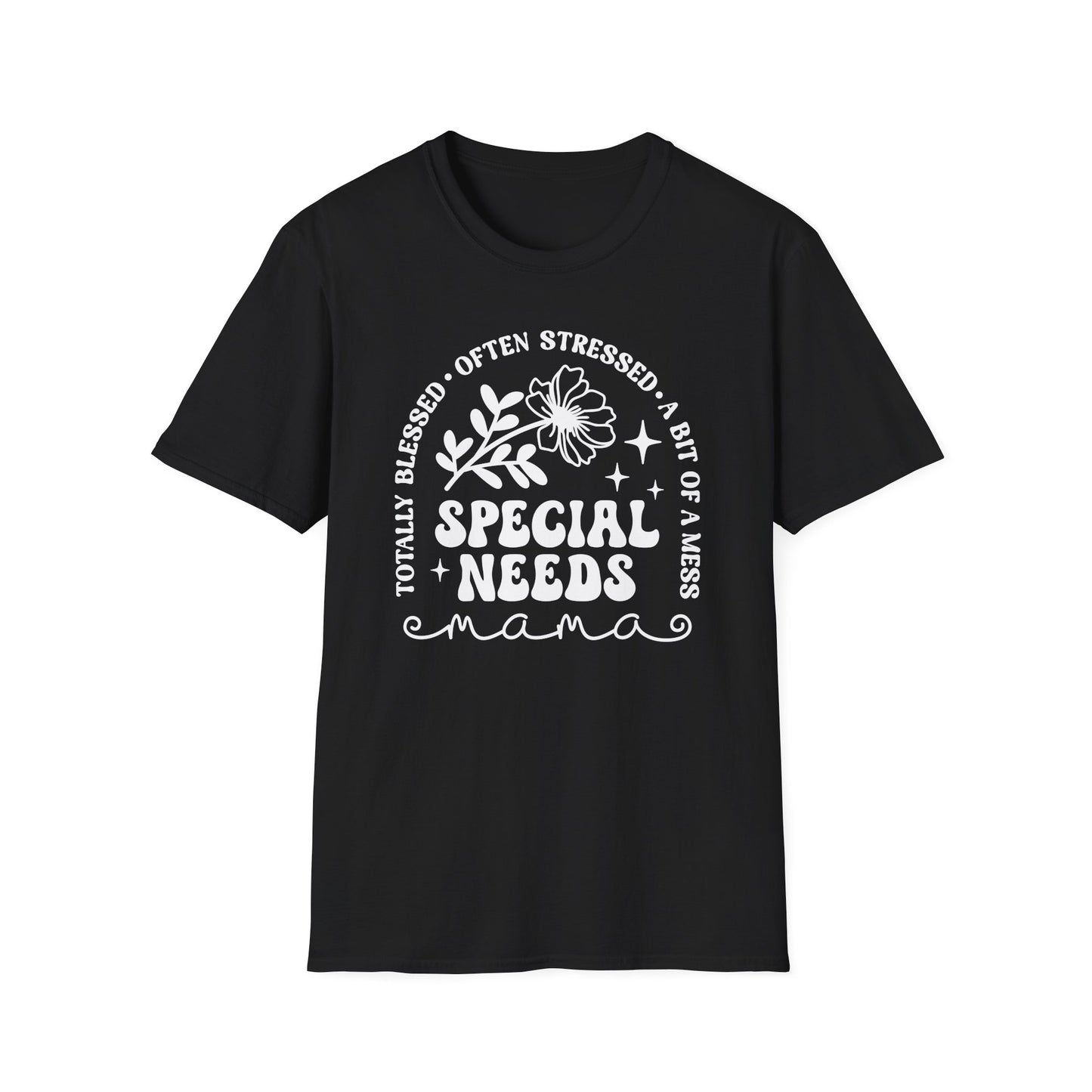 Special Needs Mama T-Shirt — "Totally Blessed, Often Stressed" Floral Tee