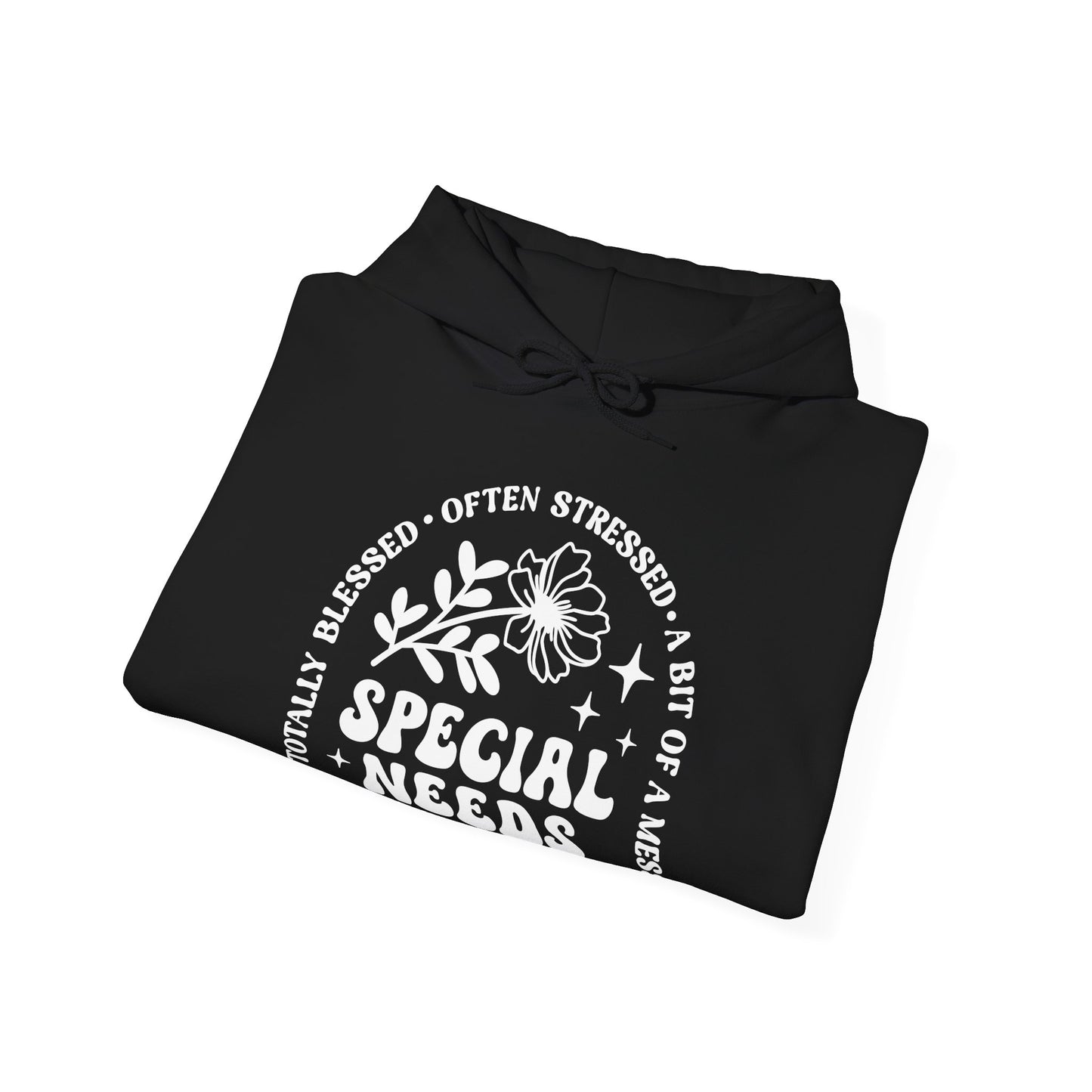 Special Needs Mama Hoodie — "Totally Blessed, Often Stressed" Comfort Pullover