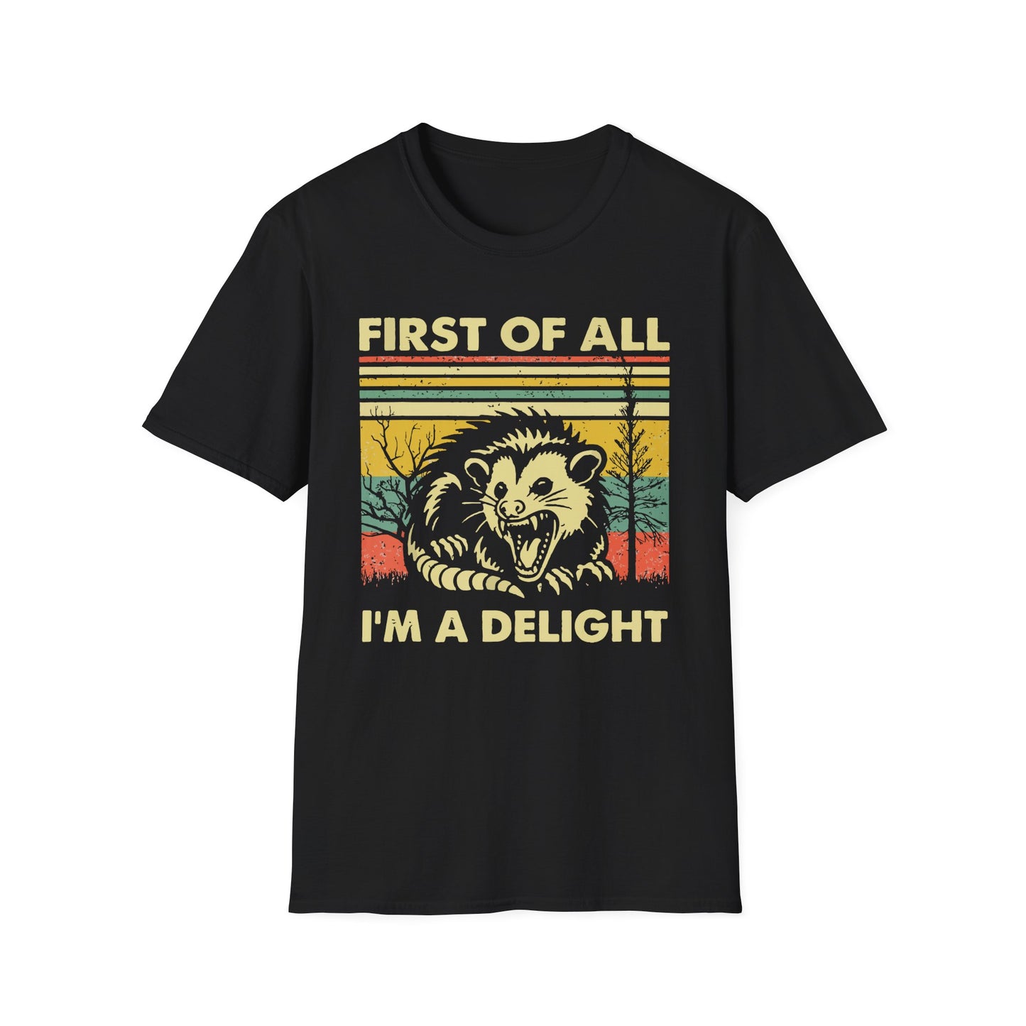 "First of All, I'm a Delight" T-Shirt —  Retro Possum Graphic Tee