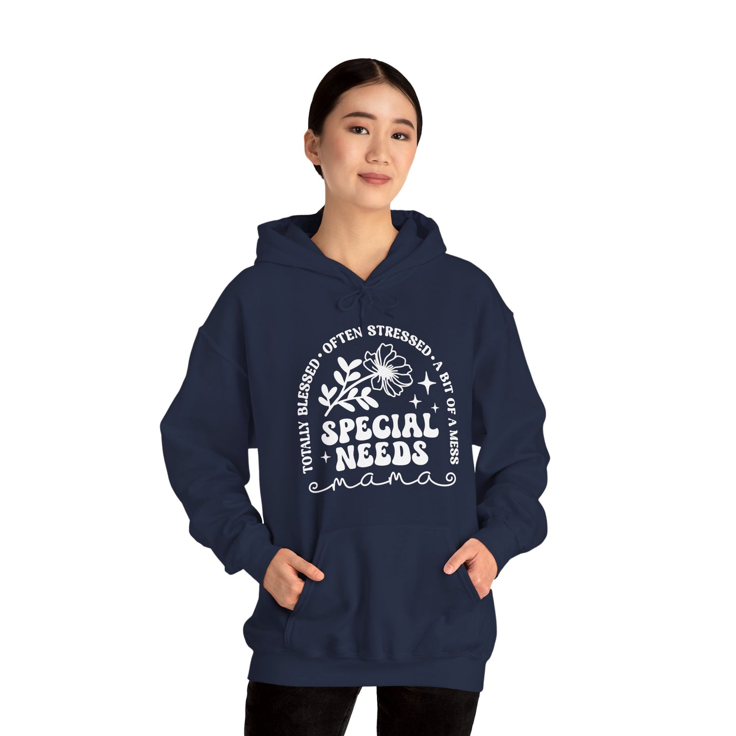 Special Needs Mama Hoodie — "Totally Blessed, Often Stressed" Comfort Pullover