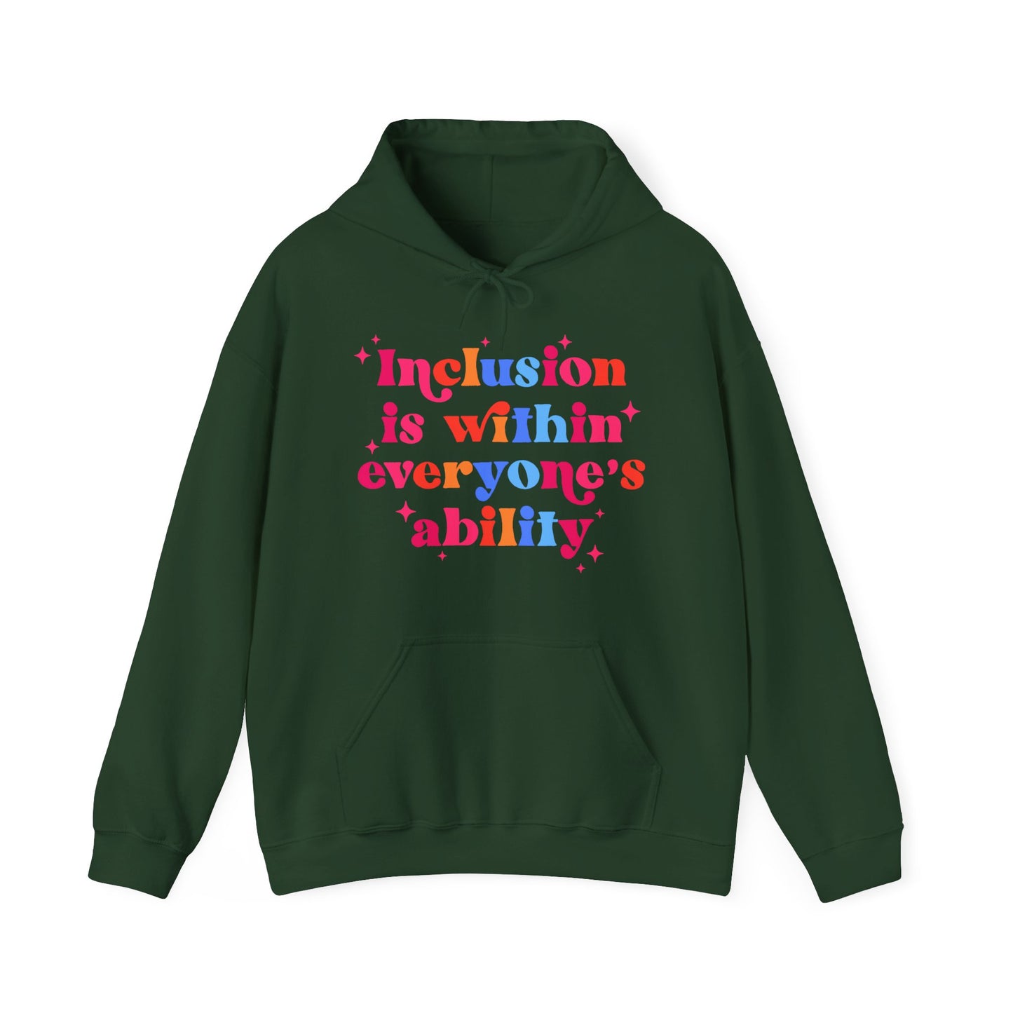 "Inclusion Is Within Everyone’s Ability" Hoodie — Disability Inclusion Sweatshirt
