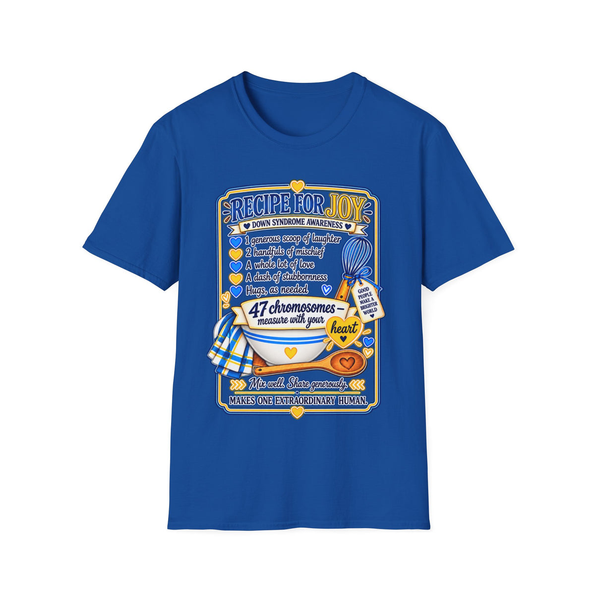 Recipe for Joy Down Syndrome Awareness Shirt