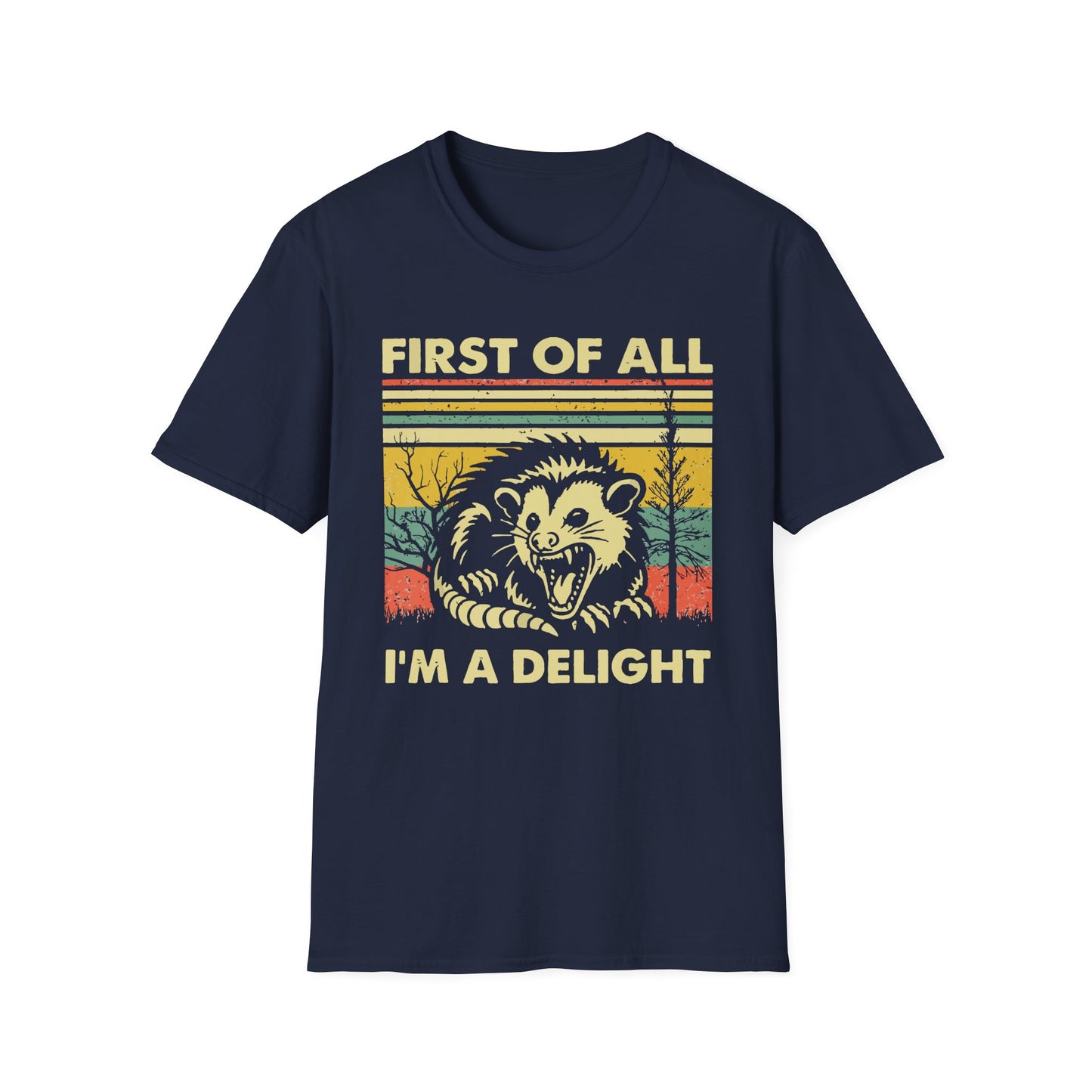 "First of All, I'm a Delight" T-Shirt —  Retro Possum Graphic Tee