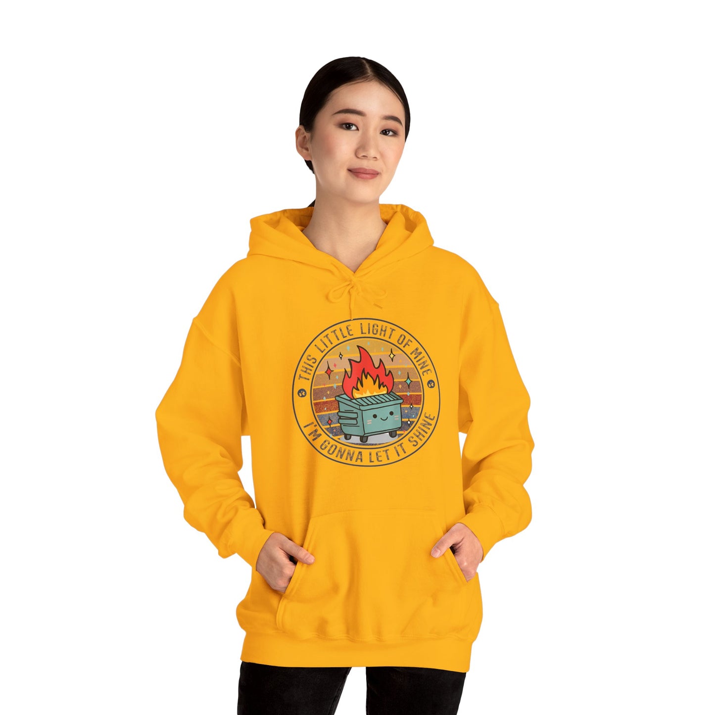 Funny Dumpster Fire Hoodie — "This Little Light of Mine, I'm Gonna Let It Shine"