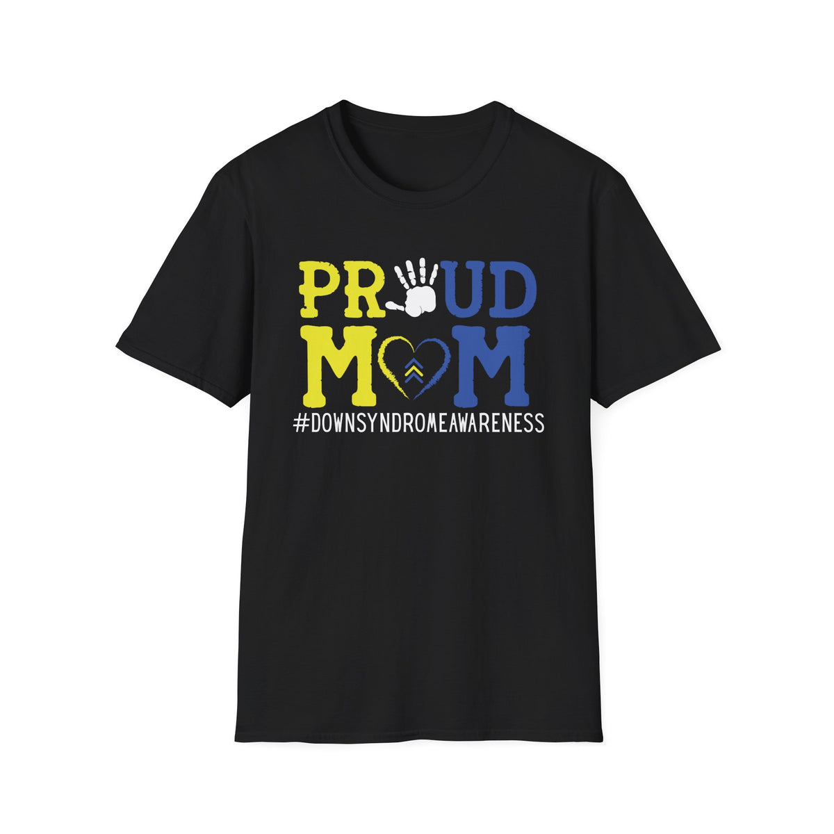 Proud Mom - Down Syndrome Awareness T-Shirt