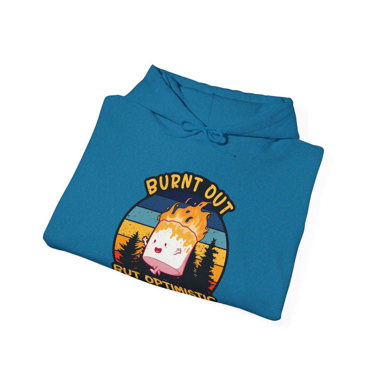 "Burnt Out But Optimistic" Hoodie — Cute Retro Campfire Graphic Sweatshirt