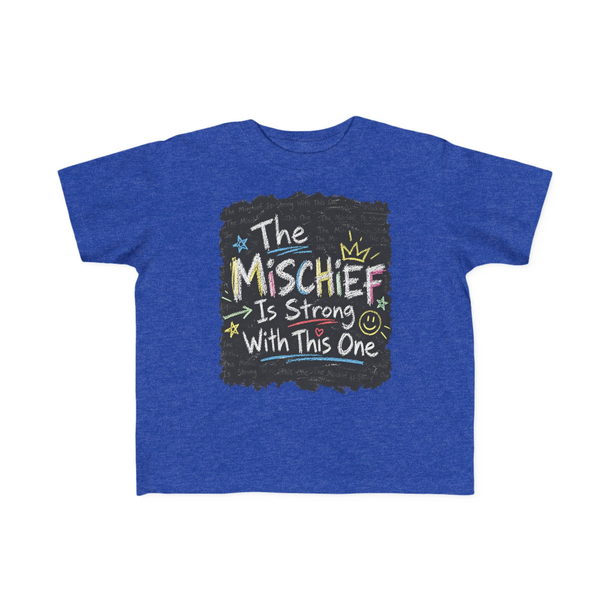 The Mischief Is Strong With This One Toddler Tee – Chalkboard Kids Shirt