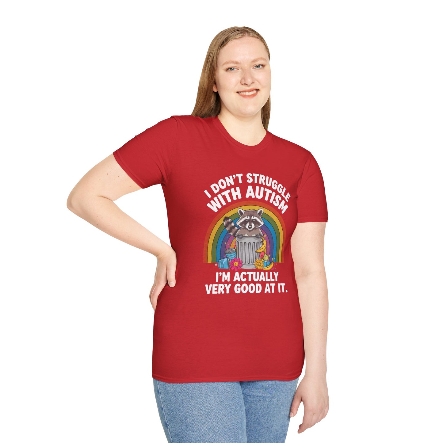 I Don't Struggle with Autism - Unisex Softstyle T-Shirt
