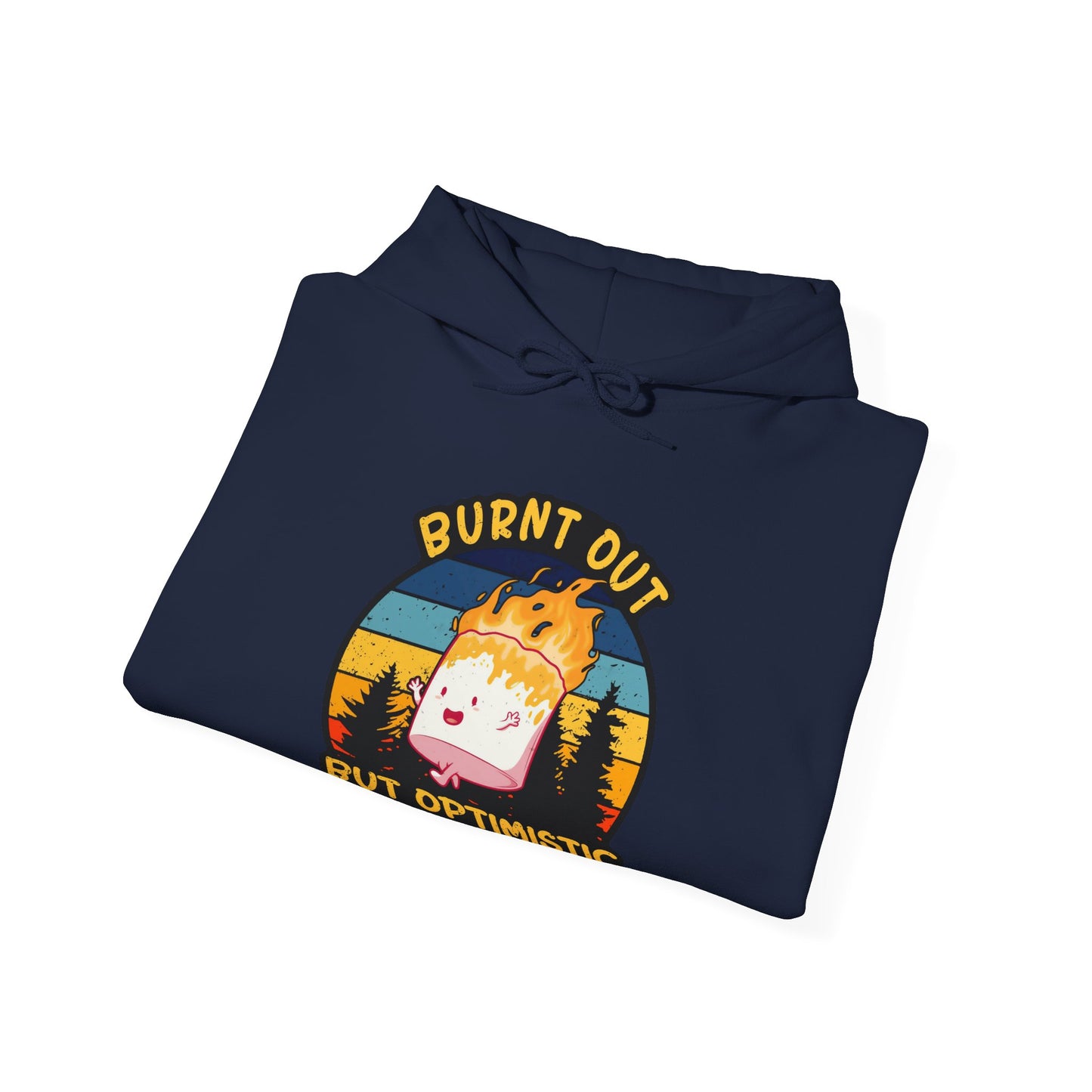 "Burnt Out But Optimistic" Hoodie — Cute Retro Campfire Graphic Sweatshirt