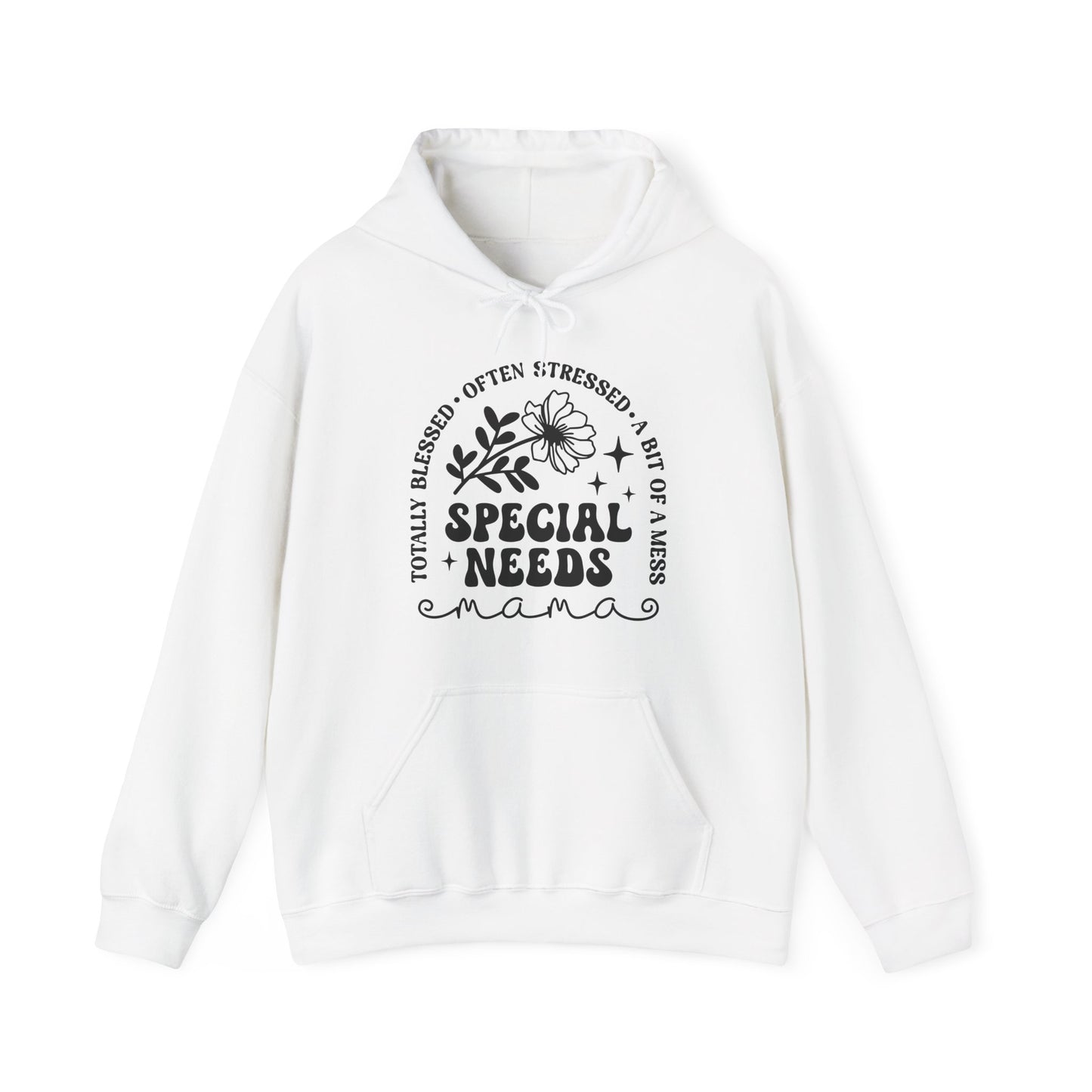 Special Needs Mama Hoodie — "Totally Blessed, Often Stressed" Comfort Pullover