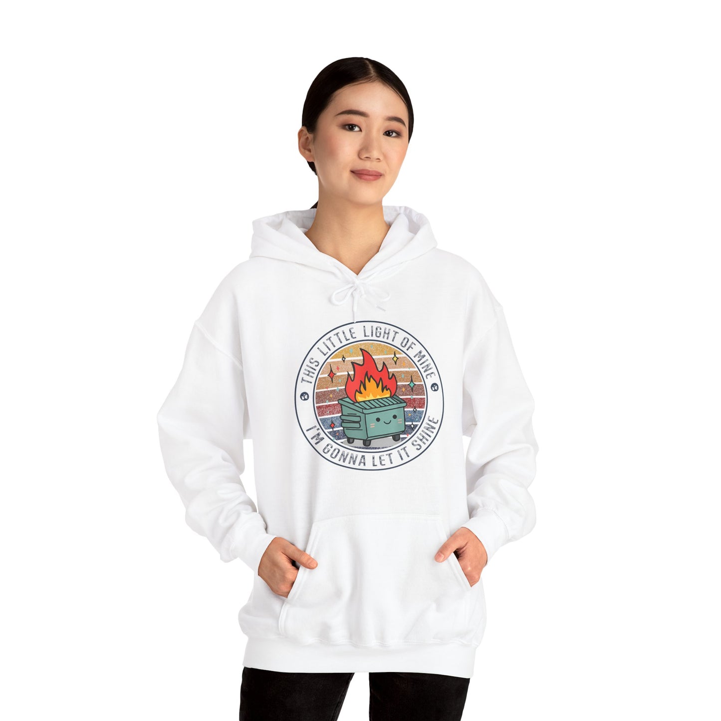 Funny Dumpster Fire Hoodie — "This Little Light of Mine, I'm Gonna Let It Shine"