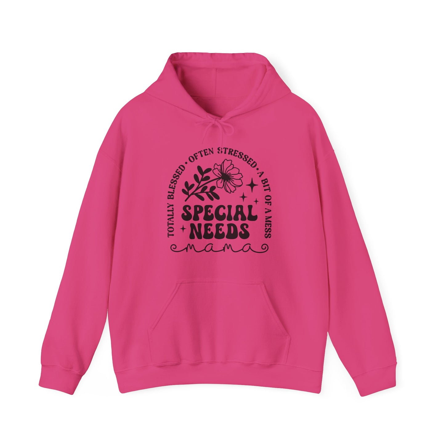 Special Needs Mama Hoodie — "Totally Blessed, Often Stressed" Comfort Pullover