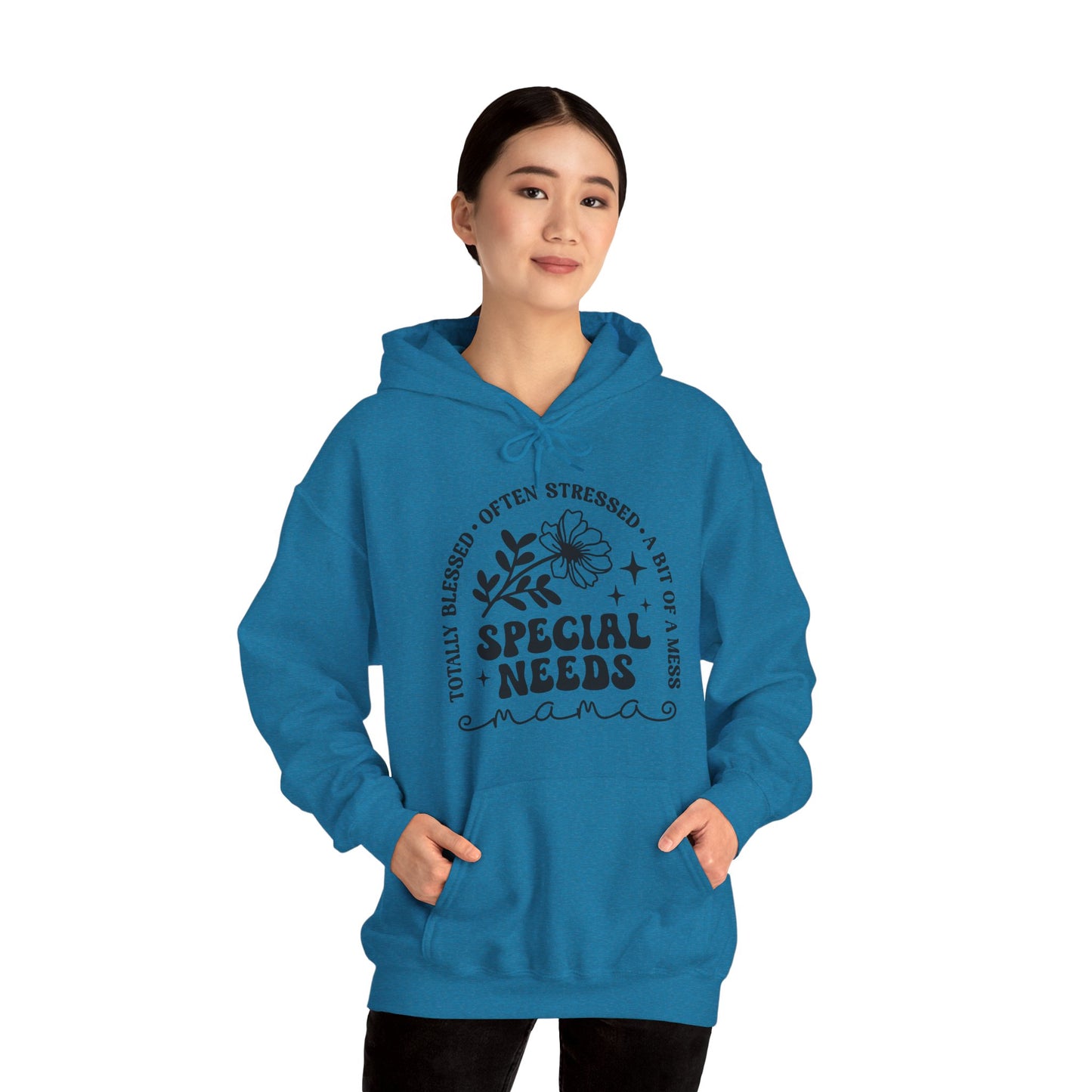Special Needs Mama Hoodie — "Totally Blessed, Often Stressed" Comfort Pullover