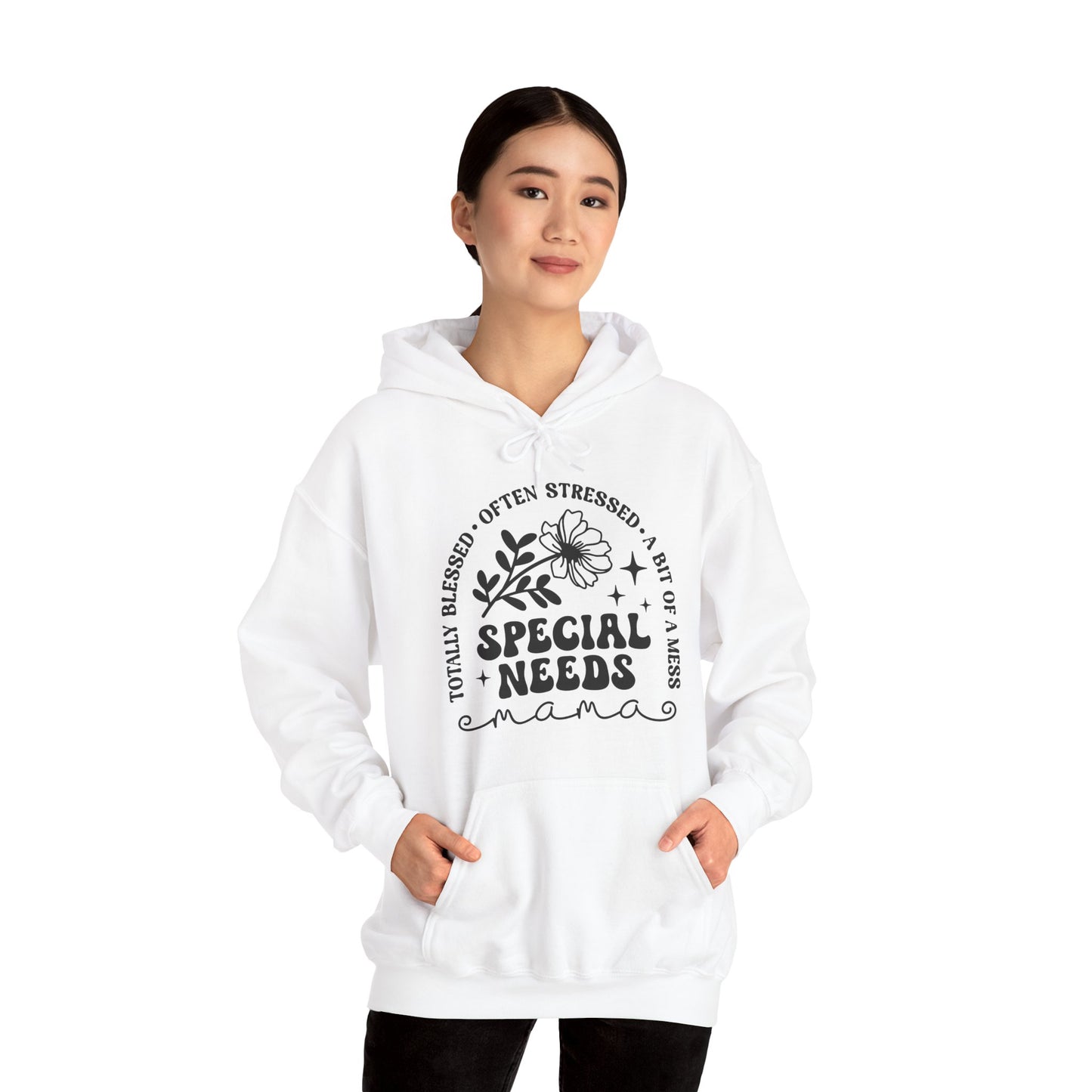 Special Needs Mama Hoodie — "Totally Blessed, Often Stressed" Comfort Pullover