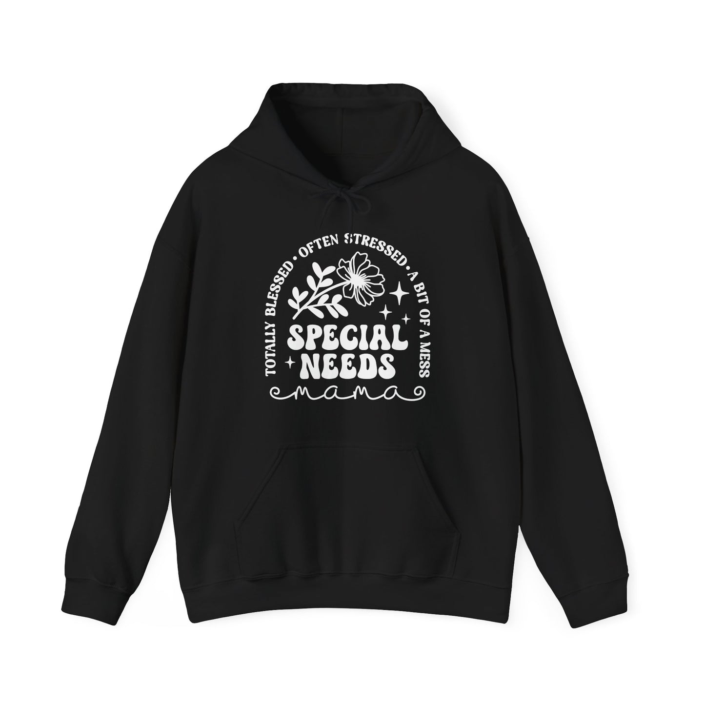 Special Needs Mama Hoodie — "Totally Blessed, Often Stressed" Comfort Pullover