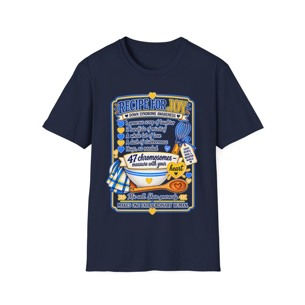 Recipe for Joy Down Syndrome Awareness Shirt
