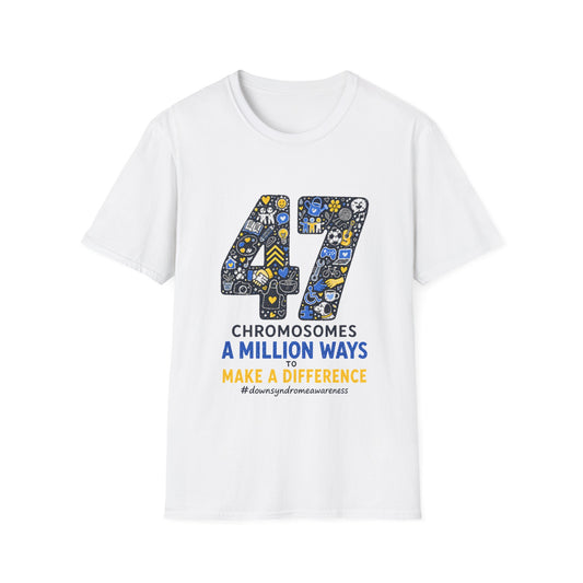 Down Syndrome Awareness Shirt – 47 Chromosomes, A Million Ways Tee