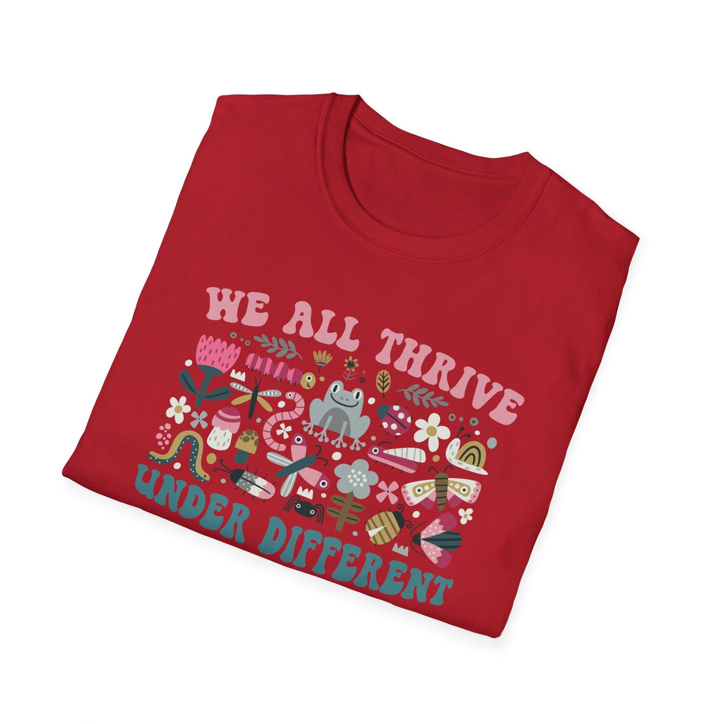 "We All Thrive Under Different Conditions" T-Shirt — Floral Inclusive Tee