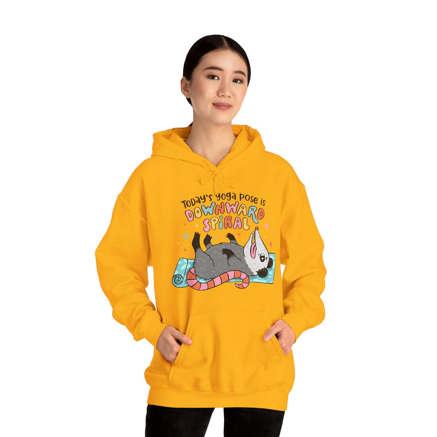 Funny Possum Hoodie — "Today's Yoga Pose is Downward Spiral"