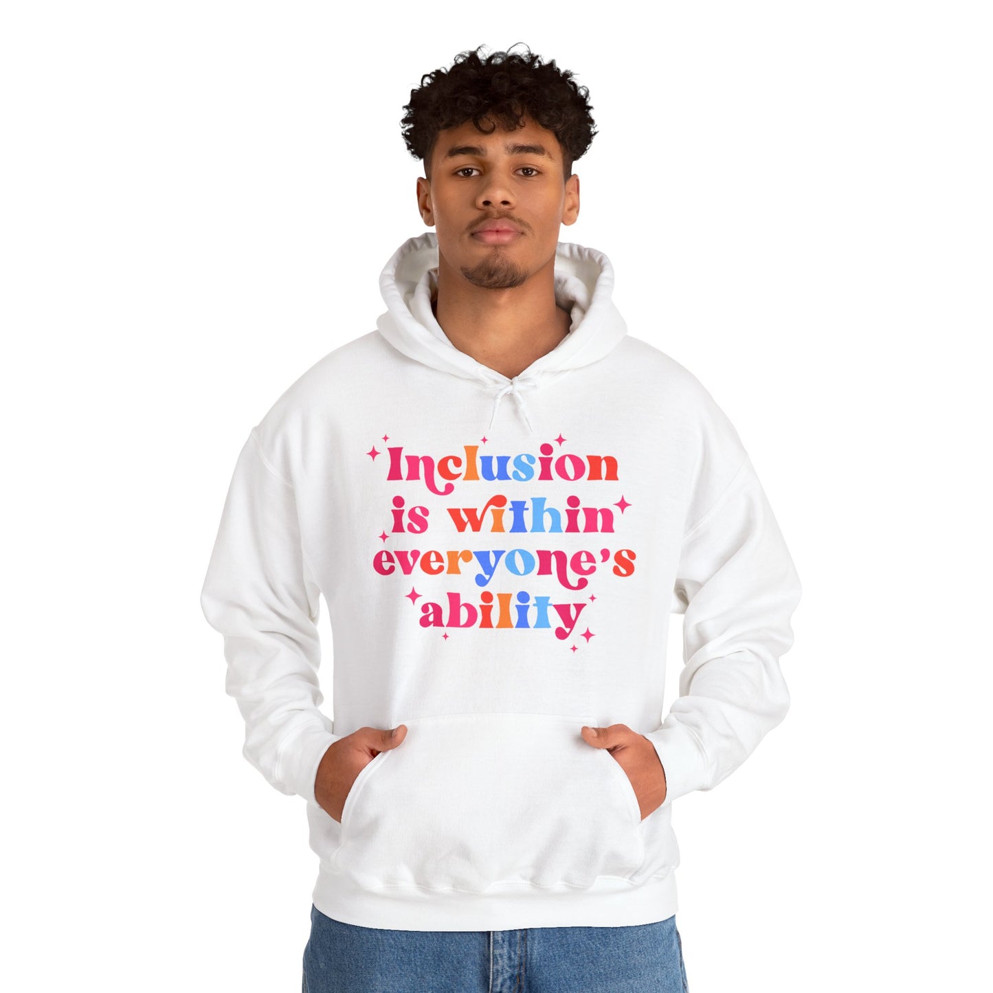 "Inclusion Is Within Everyone’s Ability" Hoodie — Disability Inclusion Sweatshirt