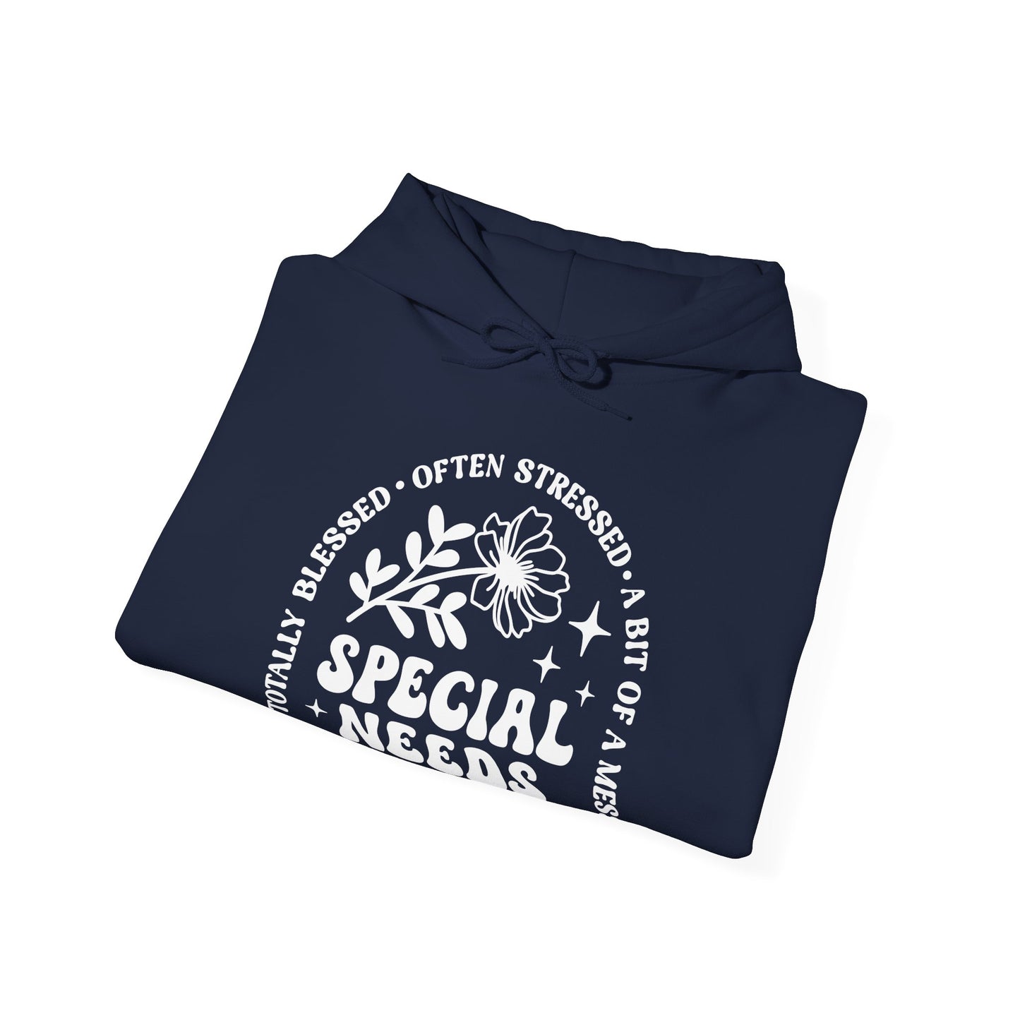 Special Needs Mama Hoodie — "Totally Blessed, Often Stressed" Comfort Pullover