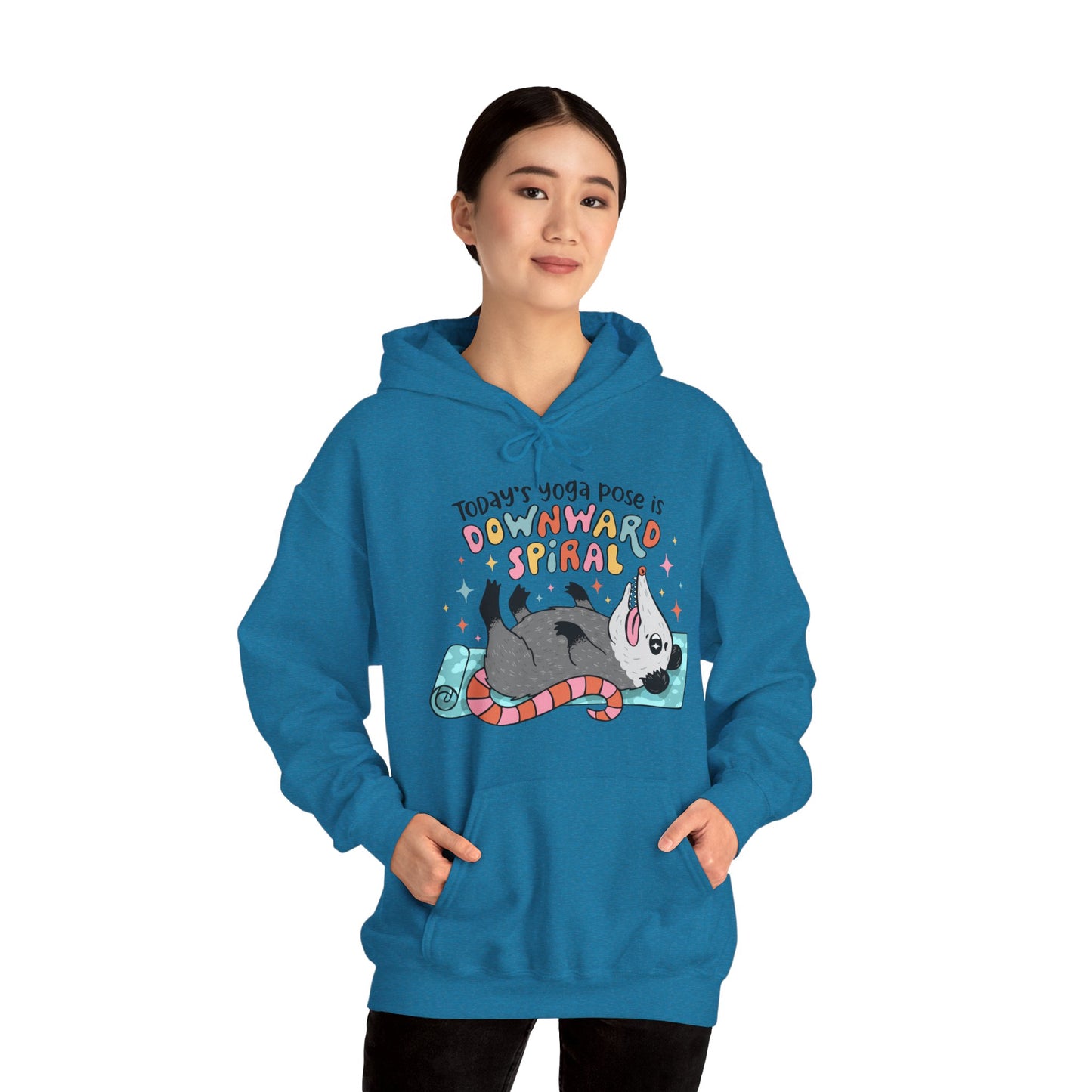 Funny Possum Hoodie — "Today's Yoga Pose is Downward Spiral"