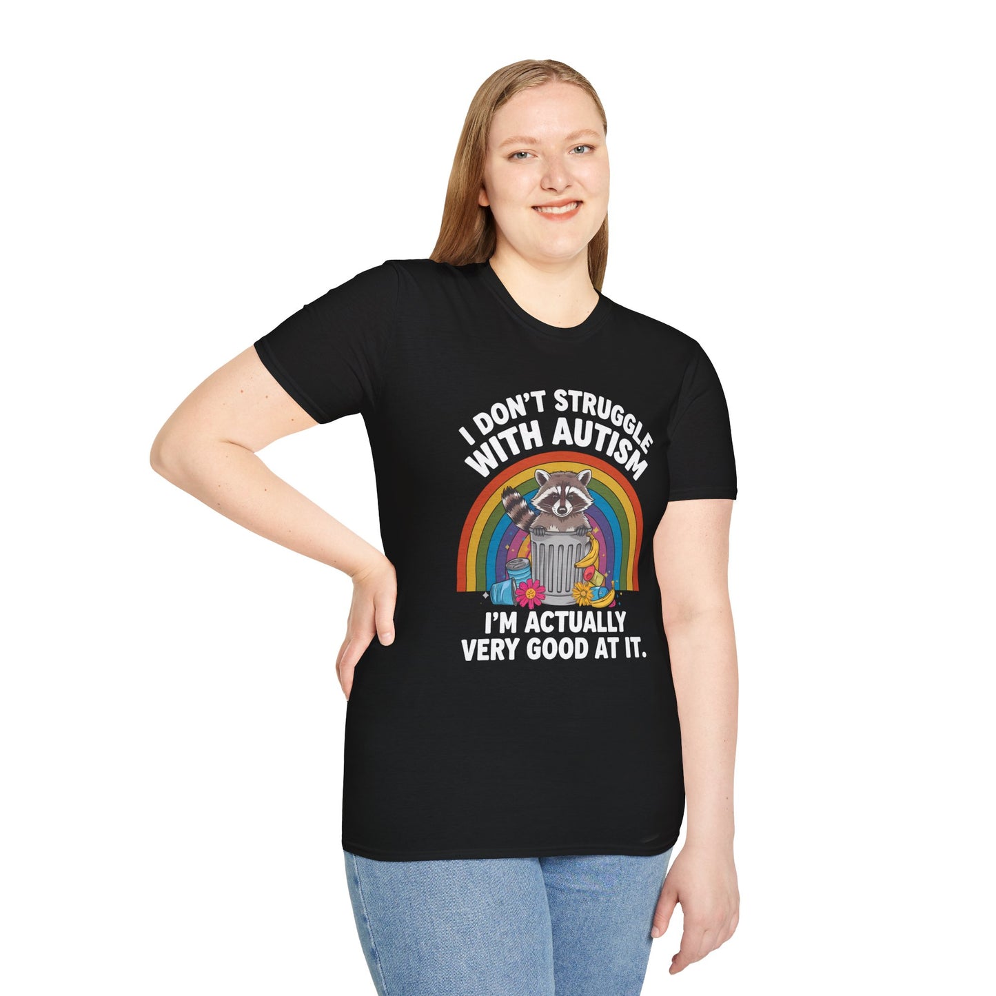 I Don't Struggle with Autism - Unisex Softstyle T-Shirt