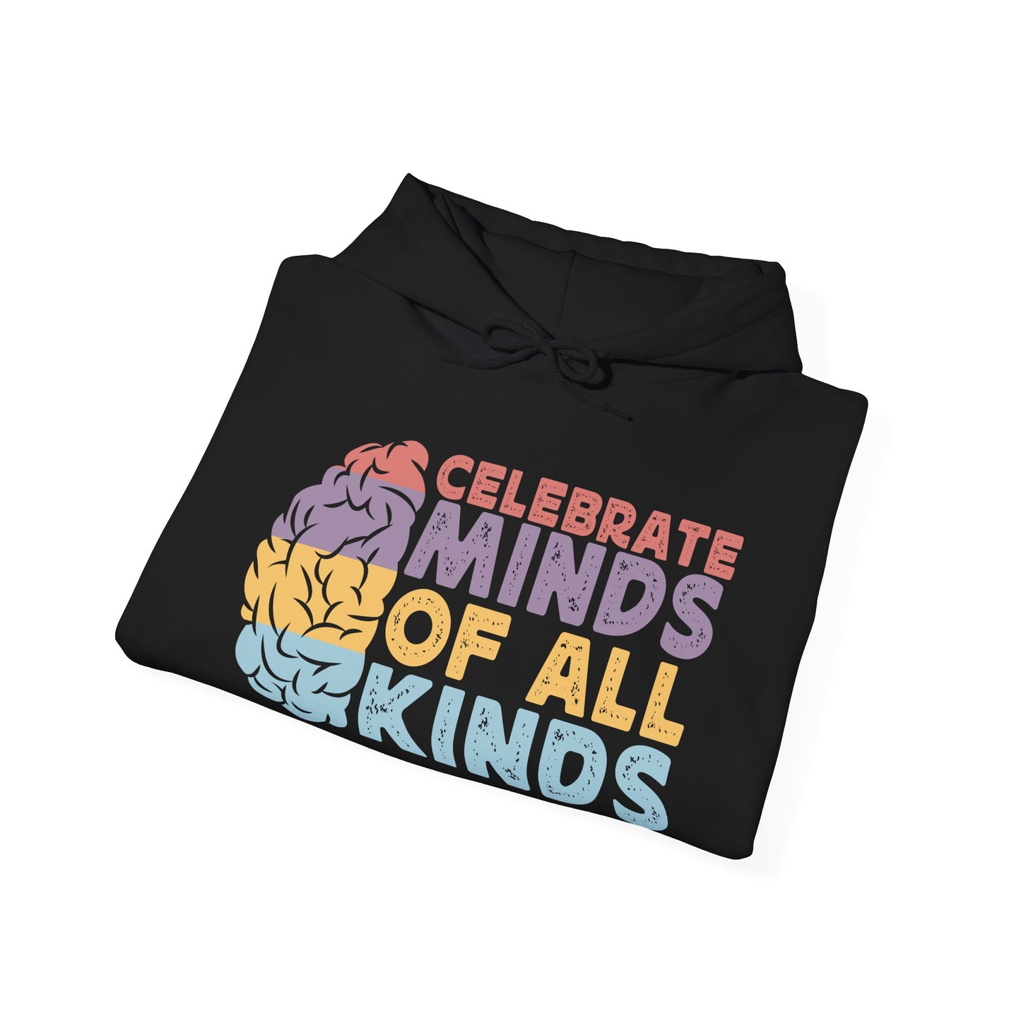 "Celebrate Minds of All Kinds" Hoodie