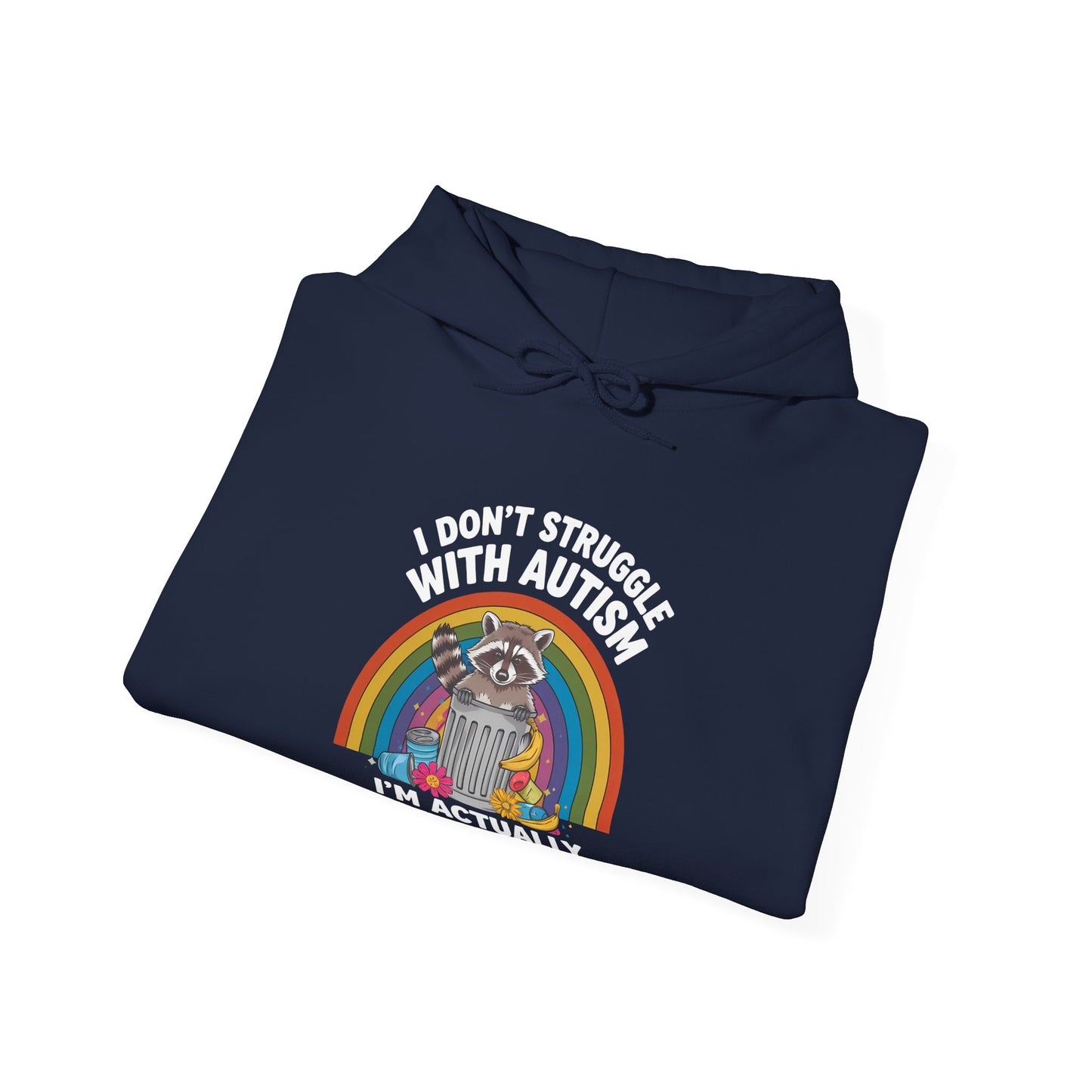 I Don't Struggle with Autism - Unisex Heavy Blend™ Hooded Sweatshirt