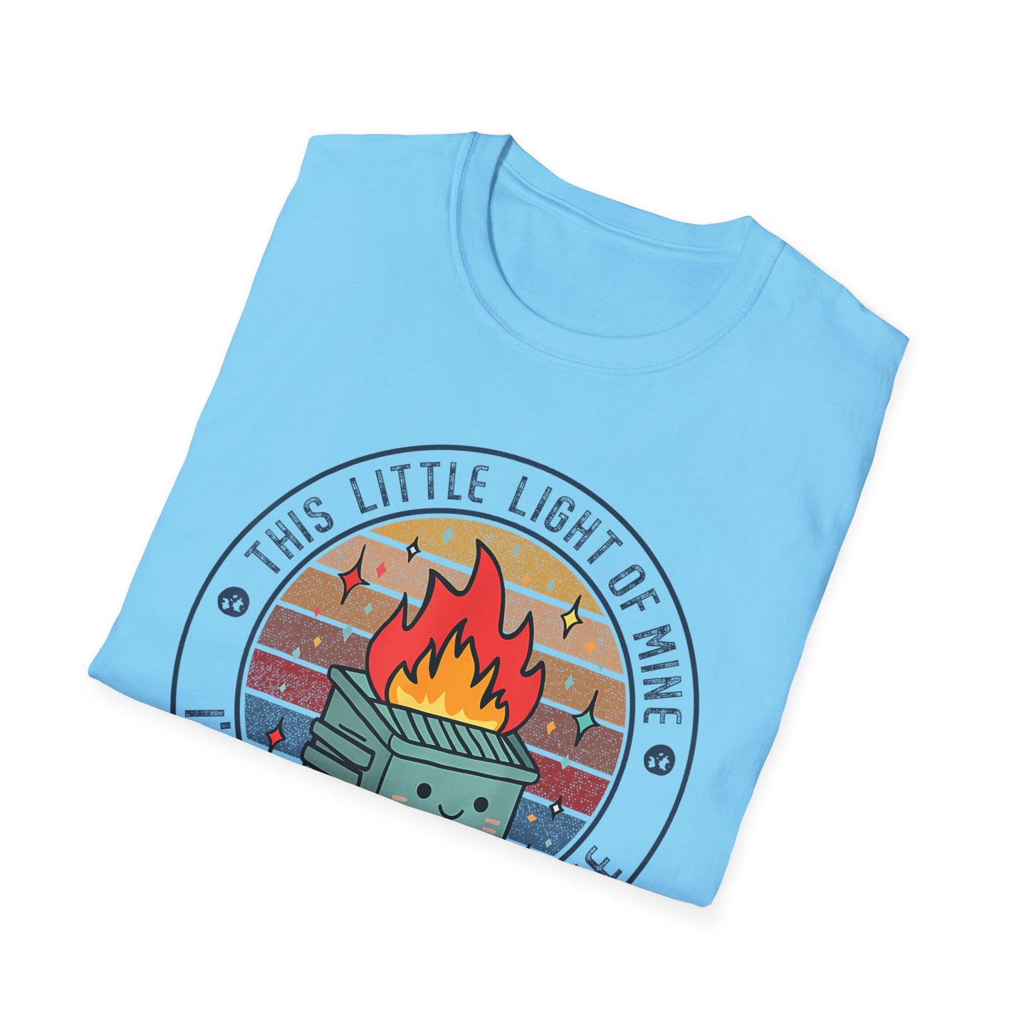 Funny Dumpster Fire T-Shirt — “This Little Light of Mine, I’m Gonna Let It Shine”