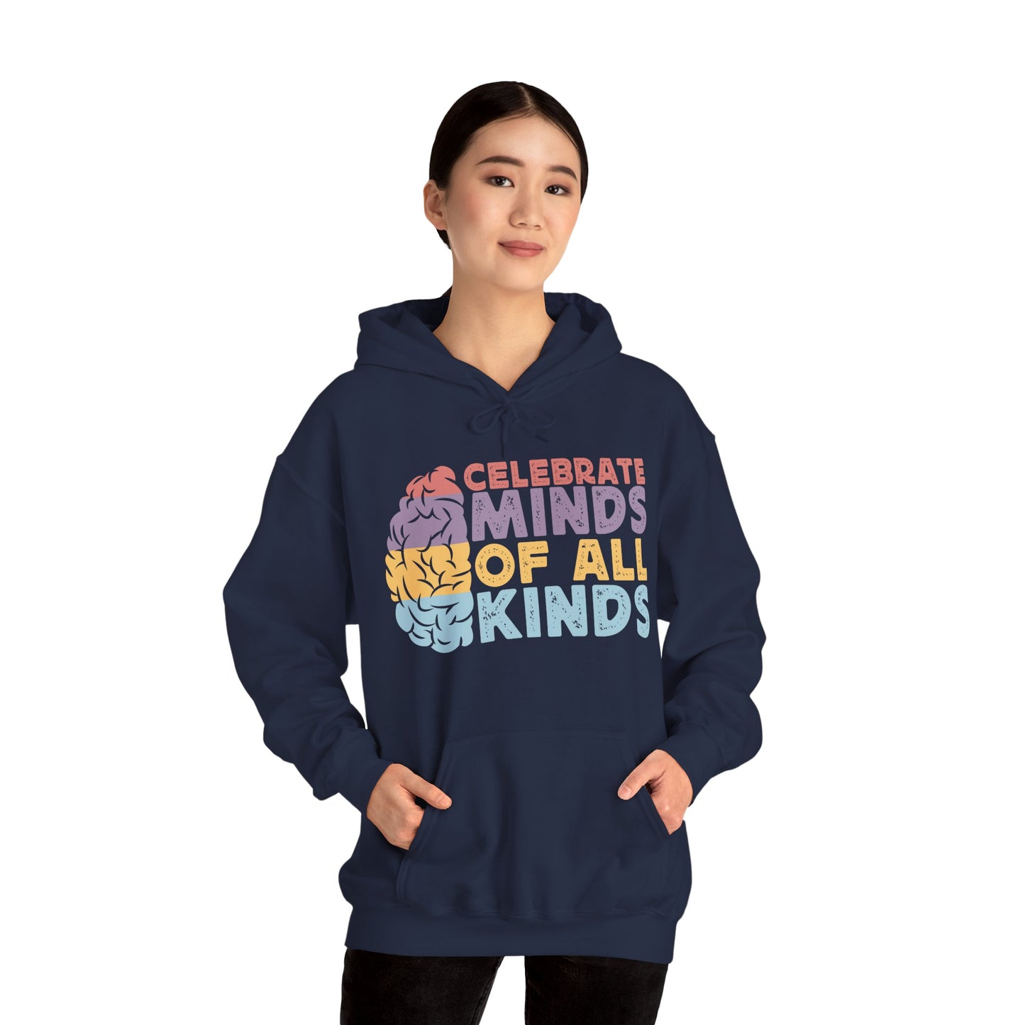 "Celebrate Minds of All Kinds" Hoodie