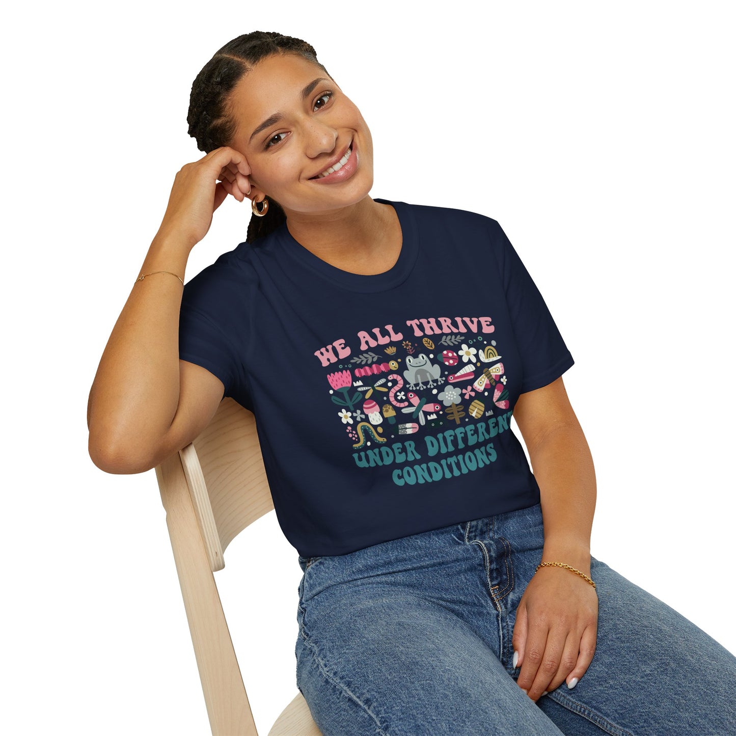 "We All Thrive Under Different Conditions" T-Shirt — Floral Inclusive Tee