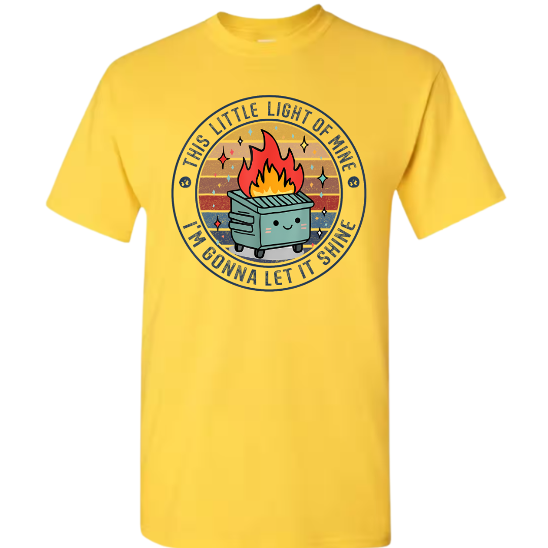 This Little Light of Mine Dumpster Fire - Tee